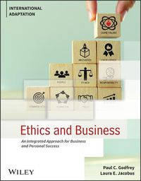 Cover image for Ethics and Business: An Integrated Approach for Business and Personal Success