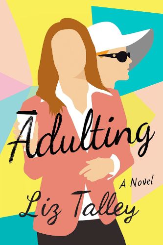 Cover image for Adulting: A Novel