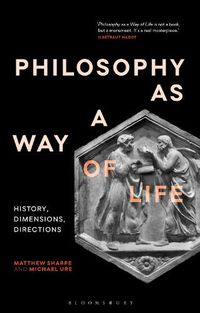 Cover image for Philosophy as a Way of Life: History, Dimensions, Directions