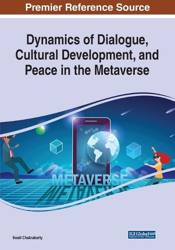 Cover image for Dynamics of Dialogue, Cultural Development, and Peace in the Metaverse
