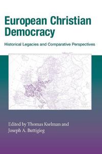 Cover image for European Christian Democracy: Historical Legacies and Comparative Perspectives