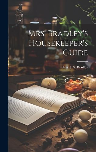 Cover image for Mrs. Bradley's Housekeeper's Guide