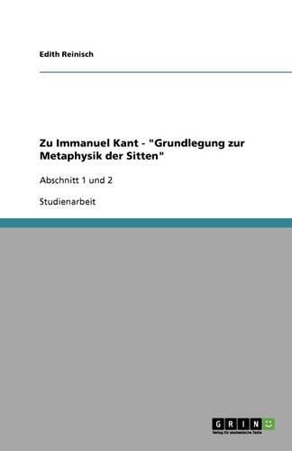 Cover image for Zu Immanuel Kant - Grundlegung Zur Metaphysik Der Sitten