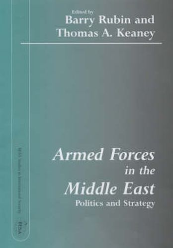 Cover image for Armed Forces in the Middle East: Politics and Strategy