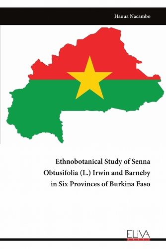 Cover image for Ethnobotanical Study of Senna Obtusifolia (L.) Irwin and Barneby in Six Provinces of Burkina Faso