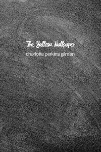 Cover image for The Yellow Wallpaper