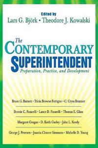 Cover image for The Contemporary Superintendent: Preparation, Practice, and Development