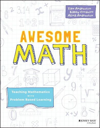 Cover image for Awesome Math: Teaching Mathematics with Problem Based Learning