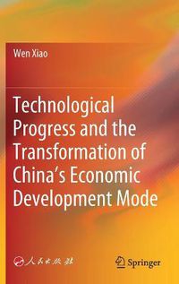 Cover image for Technological Progress and the Transformation of China's Economic Development Mode