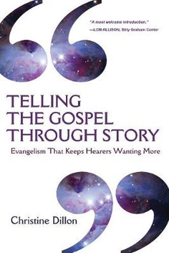 Cover image for Telling the Gospel Through Story - Evangelism That Keeps Hearers Wanting More