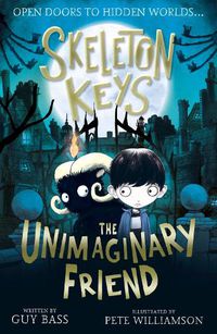 Cover image for Skeleton Keys: The Unimaginary Friend