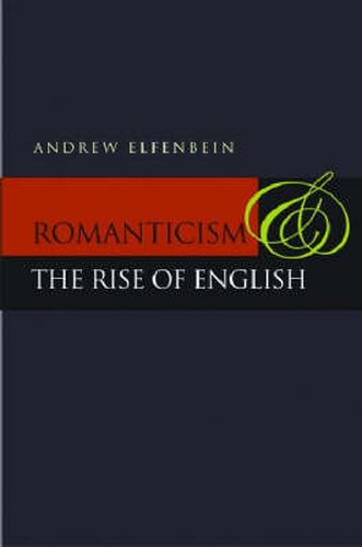 Cover image for Romanticism and the Rise of English