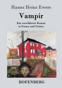 Cover image for Vampir: Ein verwilderter Roman in Fetzen und Farben