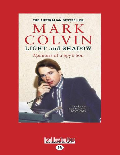 Light and Shadow Updated Edition: Memoir's of a Spy's Son