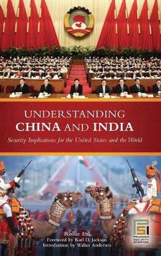 Cover image for Understanding China and India: Security Implications for the United States and the World