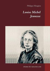 Cover image for Louise Michel: Jeunesse