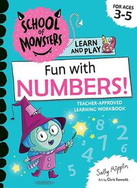 Cover image for Fun with Numbers!: School of Monsters: Learn and Play Workbook