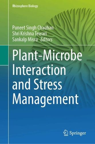 Cover image for Plant-Microbe Interaction and Stress Management