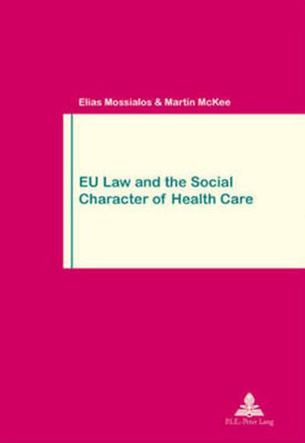 Cover image for EU Law and the Social Character of Health Care