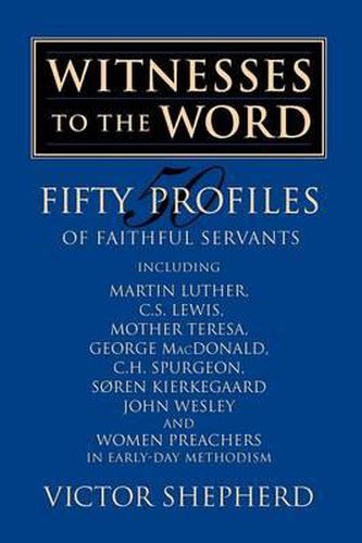 Cover image for Witnesses to the Word: Fifty Profiles of Faithful Servants