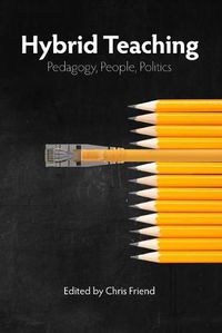 Cover image for Hybrid Teaching: Pedagogy, People, Politics