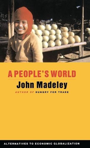 Cover image for A People's World: Alternatives to Economic Globalization