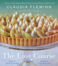 Cover image for The Last Course: A Cookbook