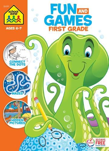 Cover image for School Zone Fun and Games First Grade Activity Workbook