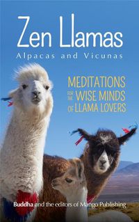 Cover image for Zen Llamas (And Alpacas)