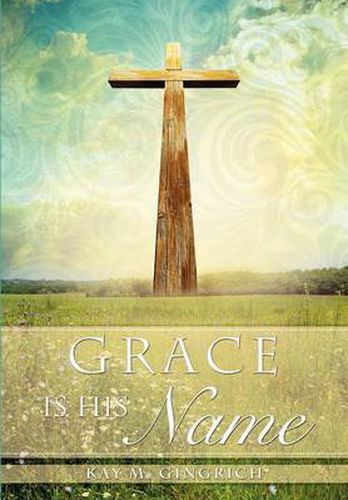 Cover image for Grace Is His Name