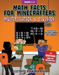 Cover image for Math Facts for Minecrafters: Multiplication and Division
