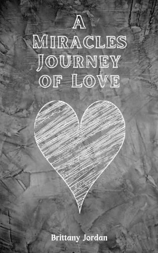 Cover image for A Miracles Journey of Love