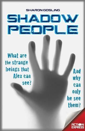 Shadow People: What are the strange beings that Alex can see?