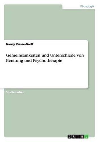 Cover image for Gemeinsamkeiten und Unterschiede von Beratung und Psychotherapie