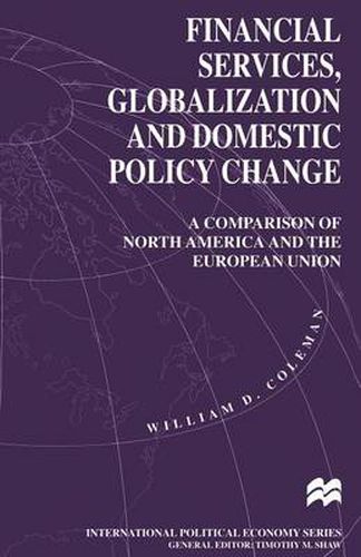 Cover image for Financial Services, Globalization and Domestic Policy Change