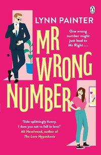 Cover image for Mr Wrong Number: TikTok made me buy it! The addictive romance for fans of The Love Hypothesis
