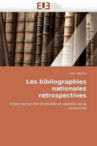 Cover image for Les Bibliographies Nationales Rtrospectives