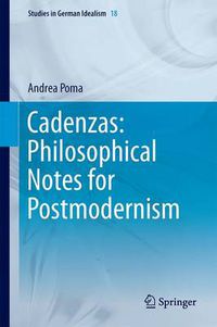 Cover image for Cadenzas: Philosophical Notes for Postmodernism