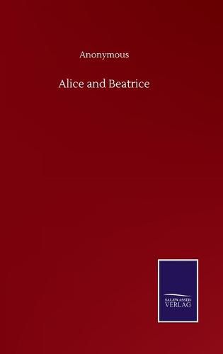 Cover image for Alice and Beatrice