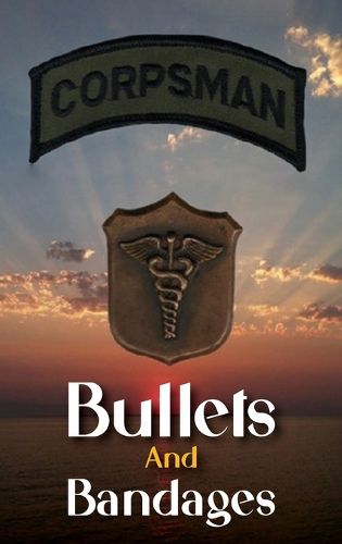 Cover image for Bullets And Bandages