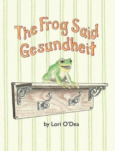 Cover image for The Frog Said Gesundheit