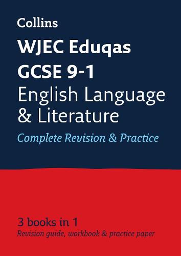 WJEC Eduqas GCSE 9-1 English Language and Literature All-in-One Complete Revision and Practice: Ideal for Home Learning, 2022 and 2023 Exams