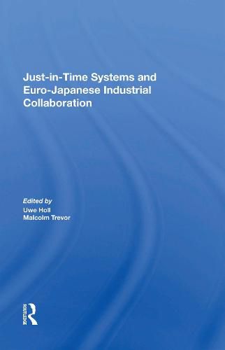 Just-in-Time Systems and Euro-Japanese Industrial Collaboration