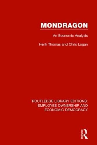 Cover image for Mondragon: An Economic Analysis