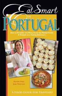 Cover image for Eat Smart in Portugal: How to Decipher the Menu, Know the Market Foods & Embark on a Tasting Adventure