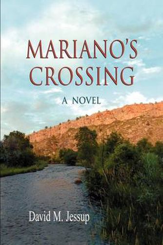 Cover image for Mariano's Crossing, a Novel