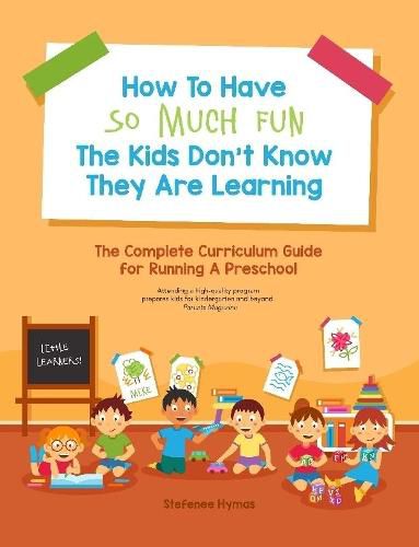 How to Have So Much Fun the Kids Don't Know They Are Learning