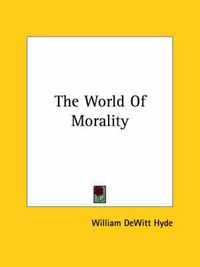 Cover image for The World of Morality