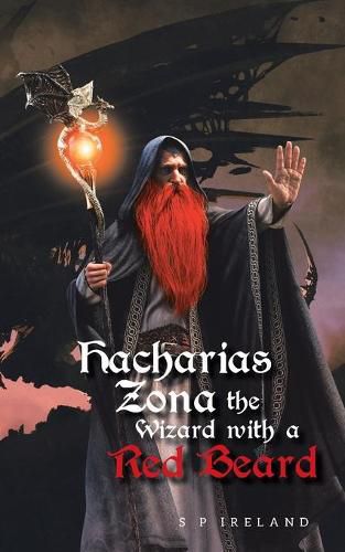 Cover image for Hacharias Zona, the Wizard with a Red Beard, and the Great Witch Belle Oldred