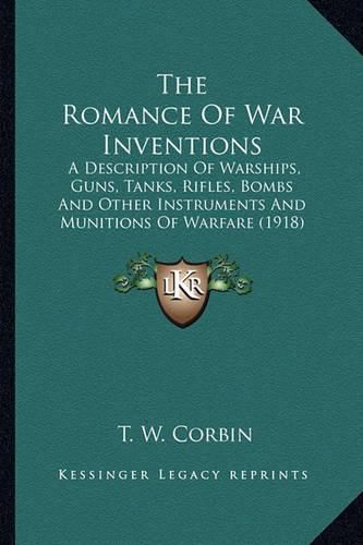 Cover image for The Romance Of War Inventions
